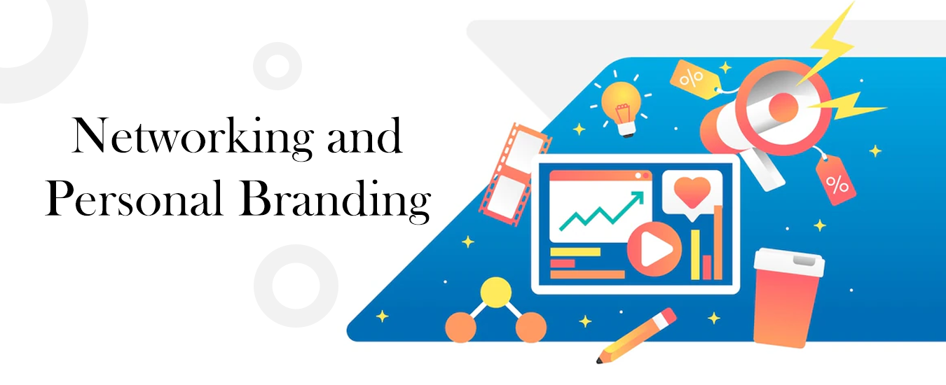 Networking and Personal Branding