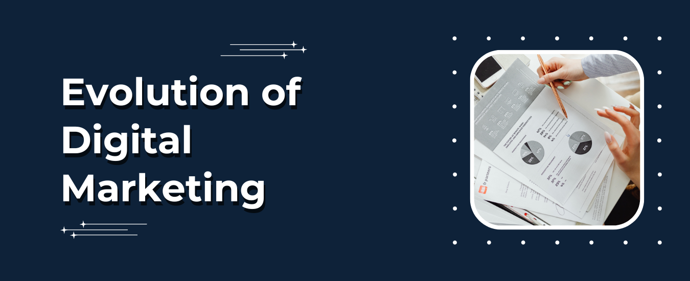 Evolution of Digital Marketing