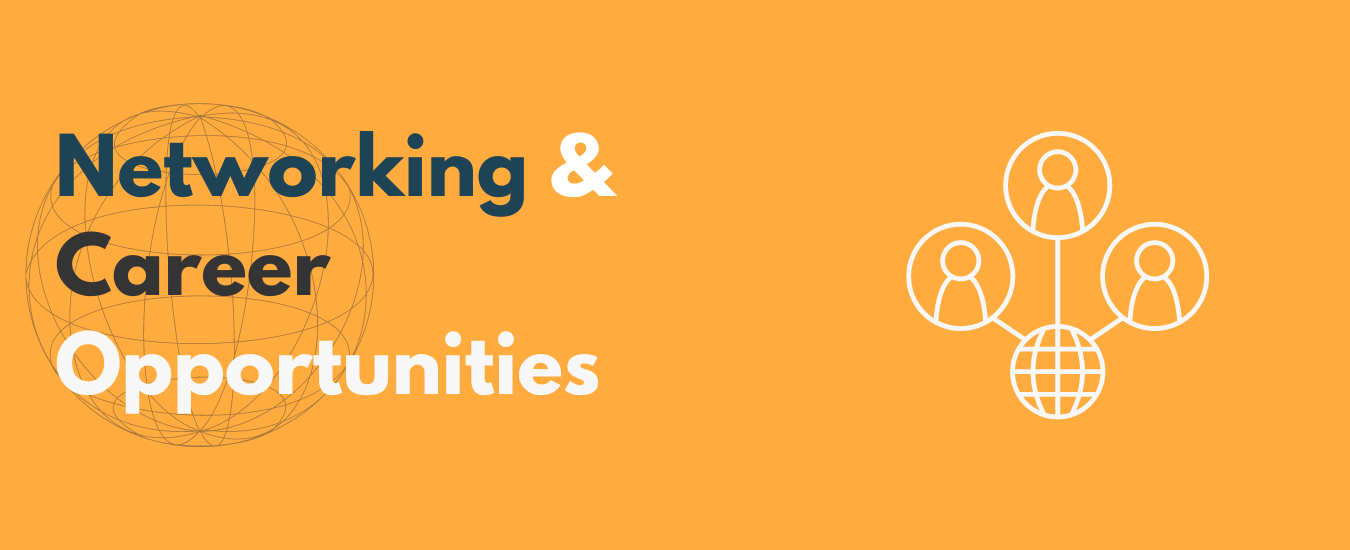 Networking and Career Opportunities