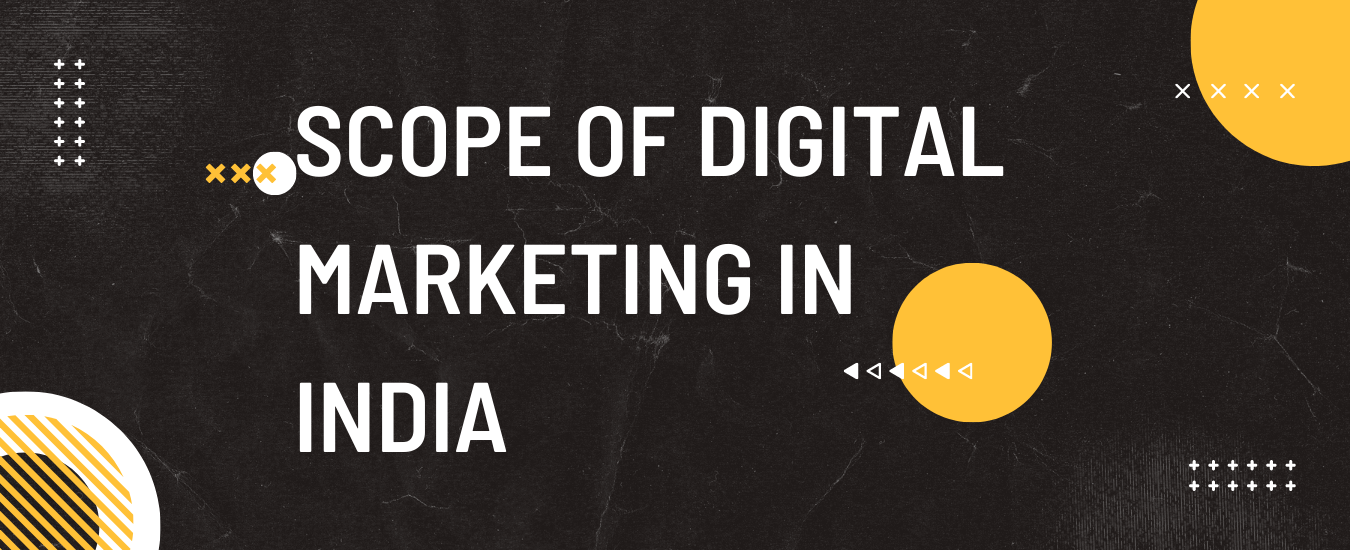 Scope of Digital Marketing in India