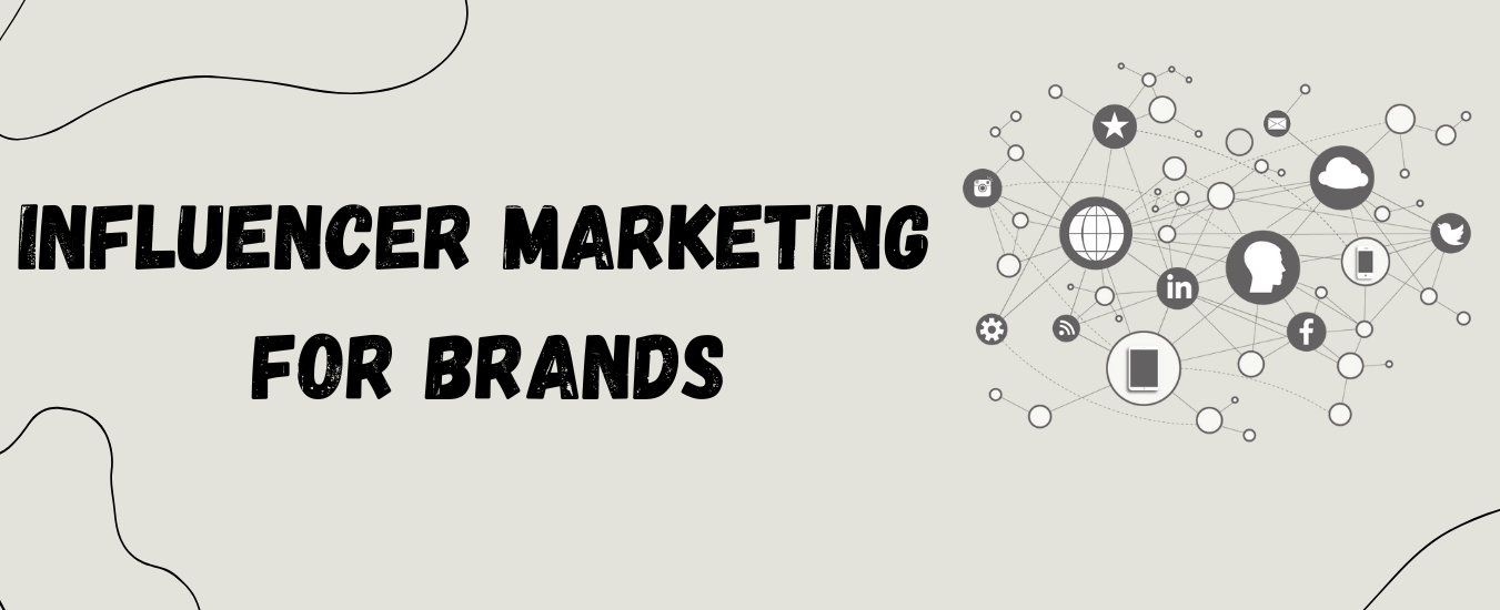 Influencer Marketing for Brands