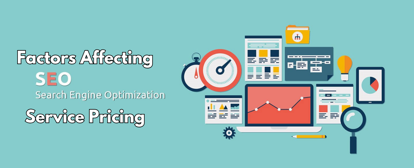 Factors Affecting SEO Service Pricing