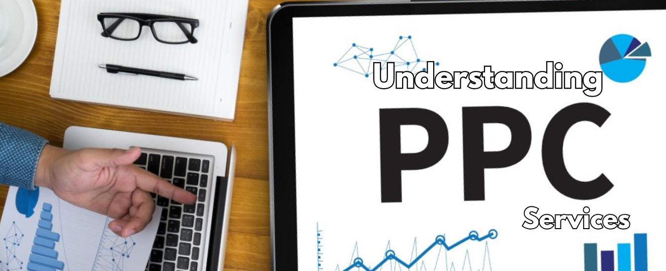 Understanding PPC Services