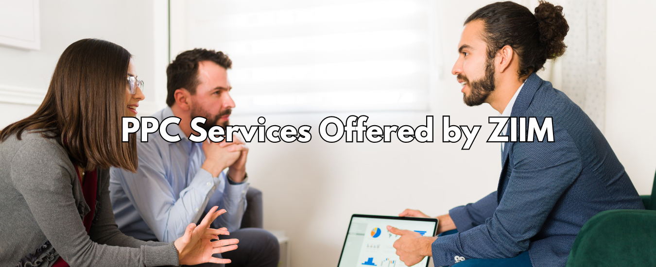PPC Services Offered by ZIIM