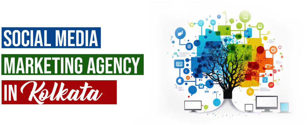 Social Media Marketing Agency in Kolkata