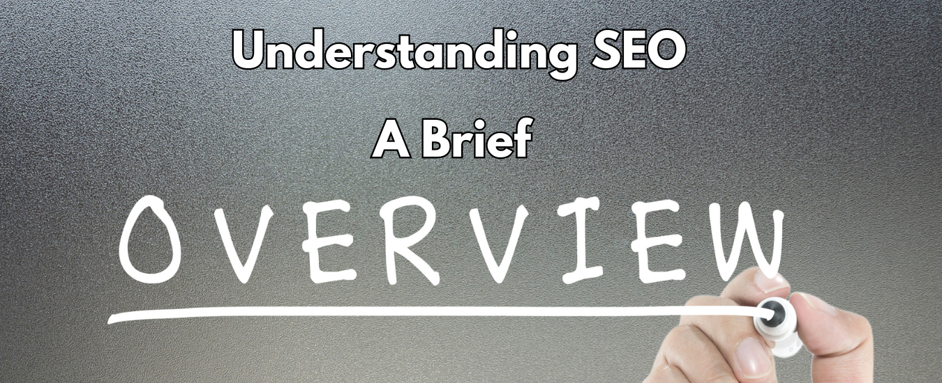 Understanding SEO: A Brief Overview