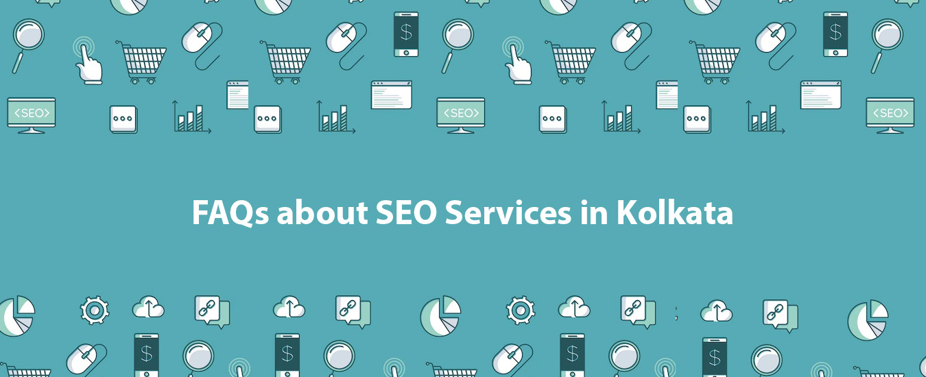 FAQs about SEO Services in Kolkata